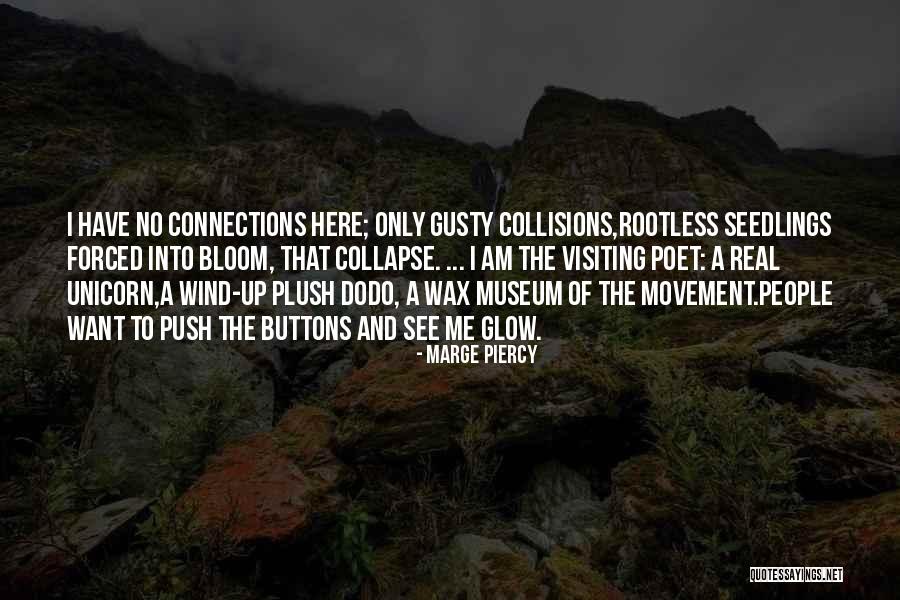Hopewell Quotes By Marge Piercy Hopewell Quotes By Marge Piercy