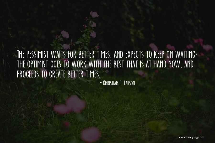Hopfer Kimberley Quotes By Christian D. Larson Hopfer Kimberley Quotes By Christian D. Larson