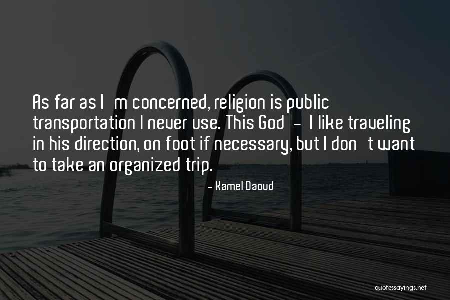 Hopi Indians Quotes By Kamel Daoud