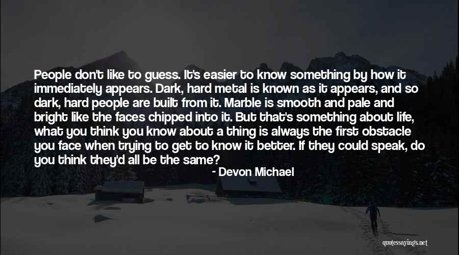 Hoping For A Better Day Tomorrow Quotes By Devon Michael Hoping For A Better Day Tomorrow Quotes By Devon Michael