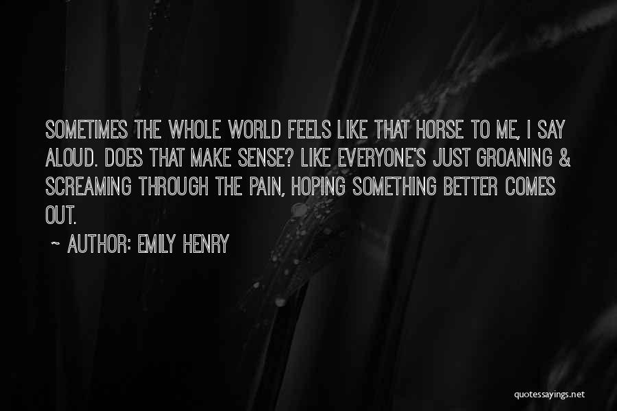 Hoping For A Better World Quotes By Emily Henry