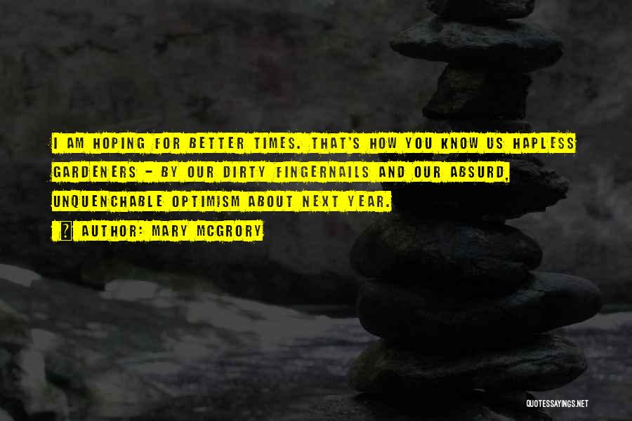 Hoping For A Better Year Quotes By Mary McGrory