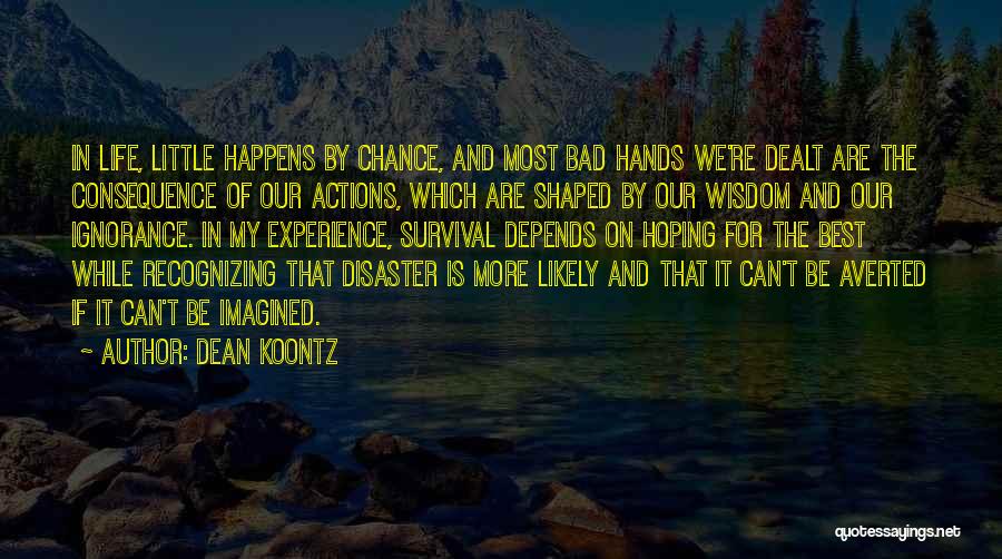 Hoping For Best Quotes By Dean Koontz