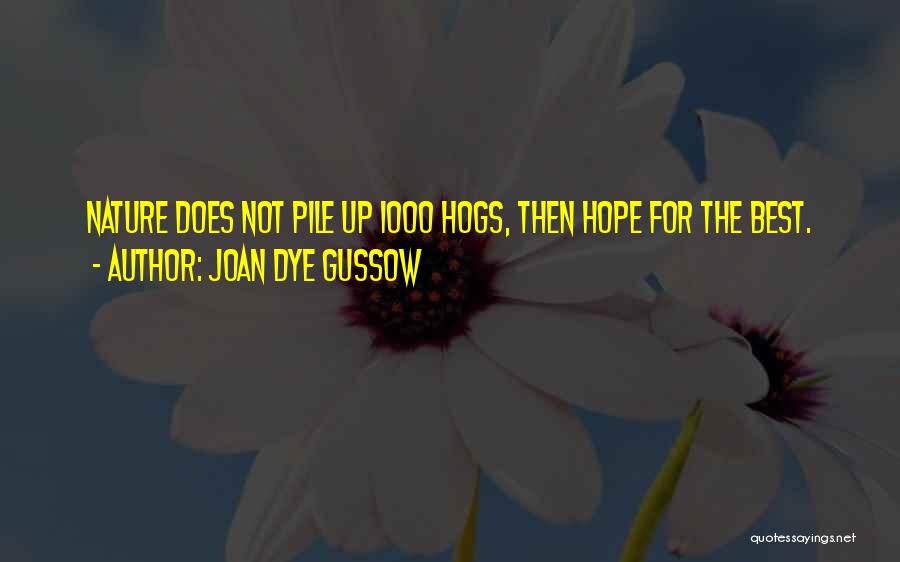 Hoping For Best Quotes By Joan Dye Gussow