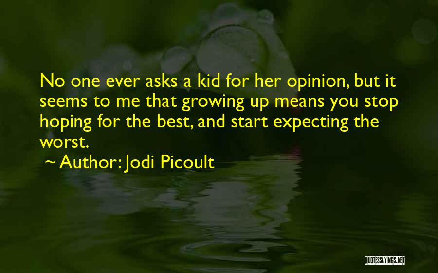 Hoping For Best Quotes By Jodi Picoult