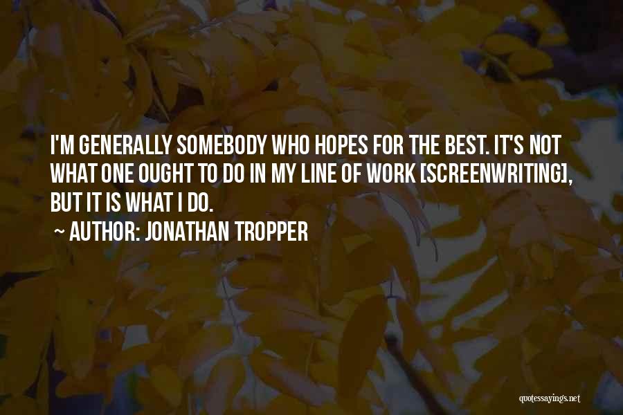 Hoping For Best Quotes By Jonathan Tropper