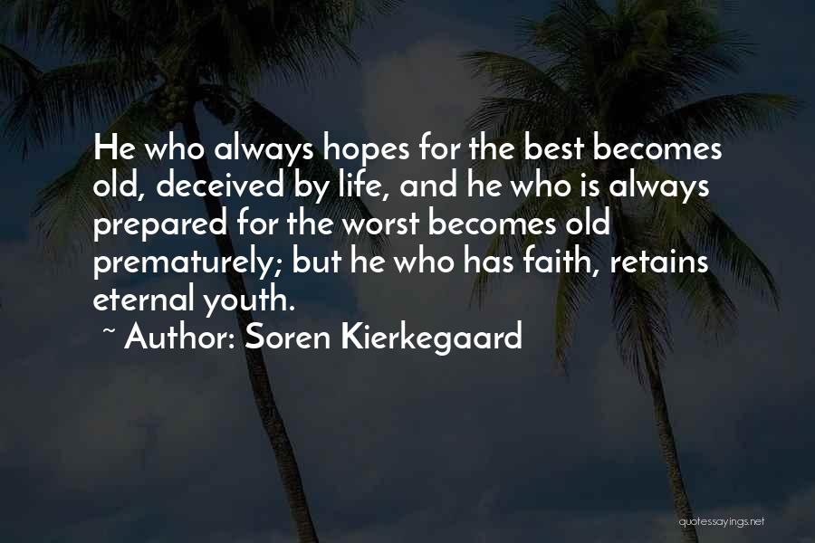 Hoping For Best Quotes By Soren Kierkegaard