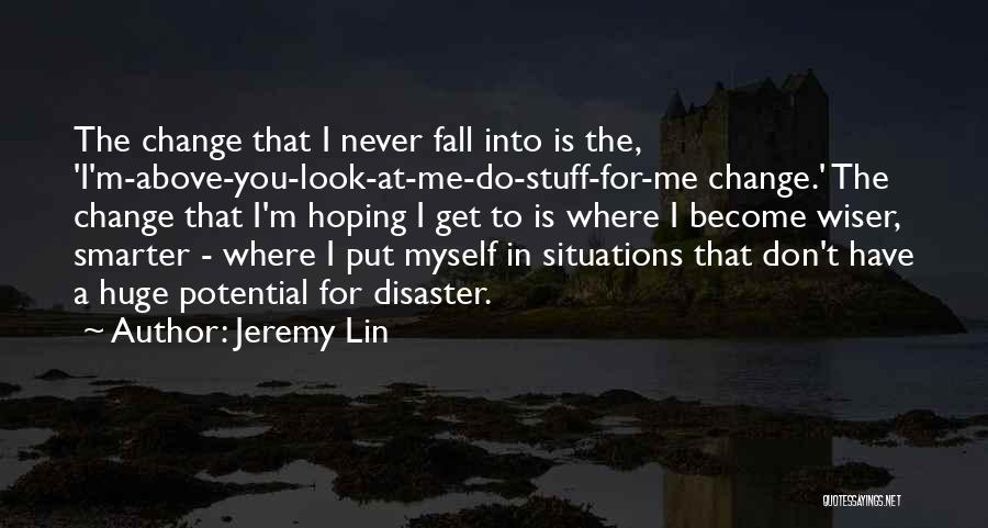 Hoping For Change Quotes By Jeremy Lin