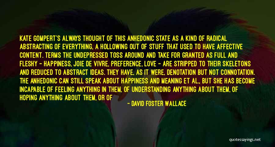 Hoping For Happiness Quotes By David Foster Wallace Hoping For Happiness Quotes By David Foster Wallace