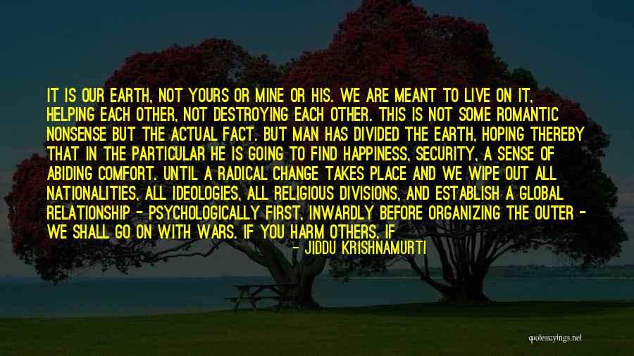 Hoping For Happiness Quotes By Jiddu Krishnamurti Hoping For Happiness Quotes By Jiddu Krishnamurti