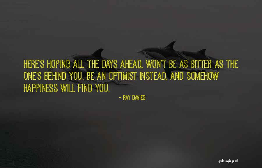 Hoping For Happiness Quotes By Ray Davies Hoping For Happiness Quotes By Ray Davies