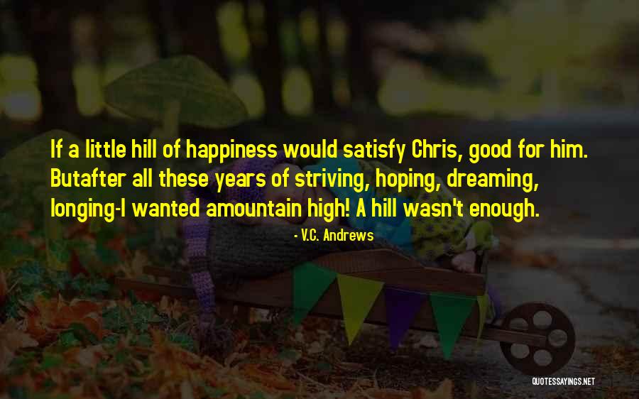 Hoping For Happiness Quotes By V.C. Andrews Hoping For Happiness Quotes By V.C. Andrews
