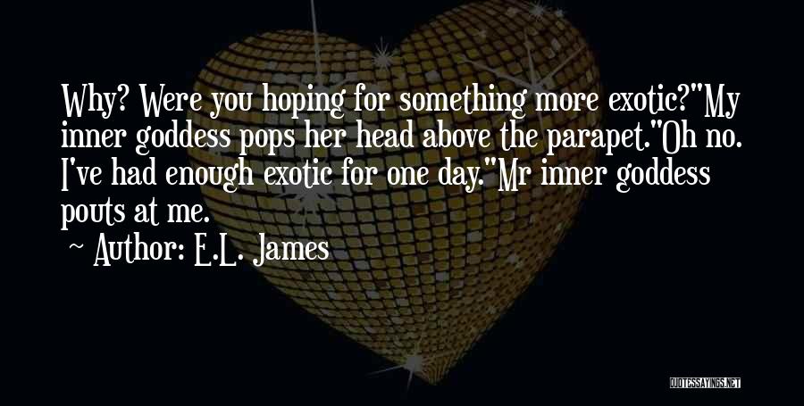 Hoping For Her Quotes By E.L. James