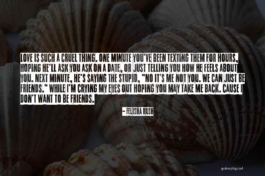 Hoping For Love To Come Back Quotes By Felisha Rush