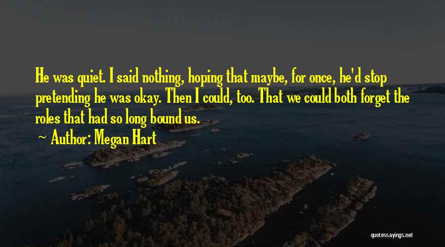 Hoping For Nothing Quotes By Megan Hart