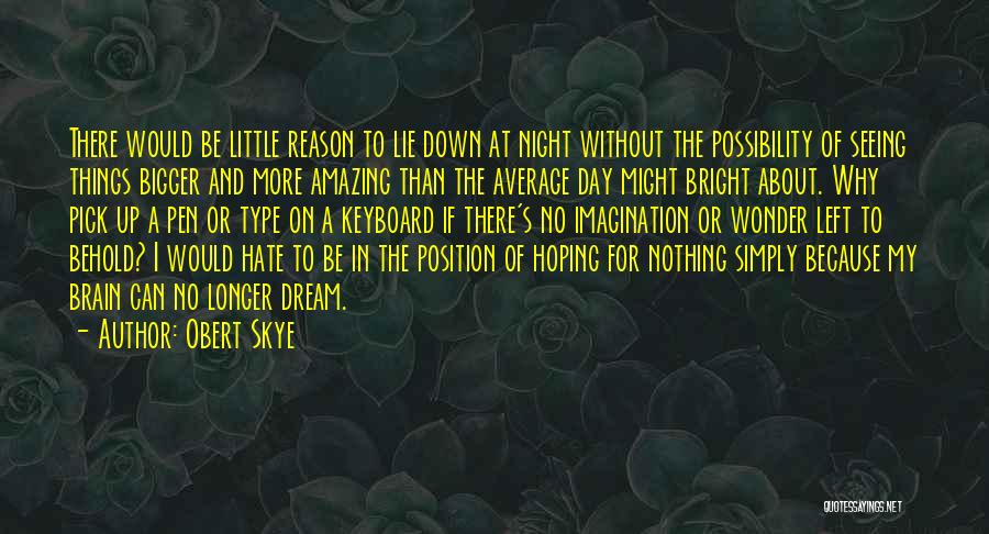 Hoping For Nothing Quotes By Obert Skye