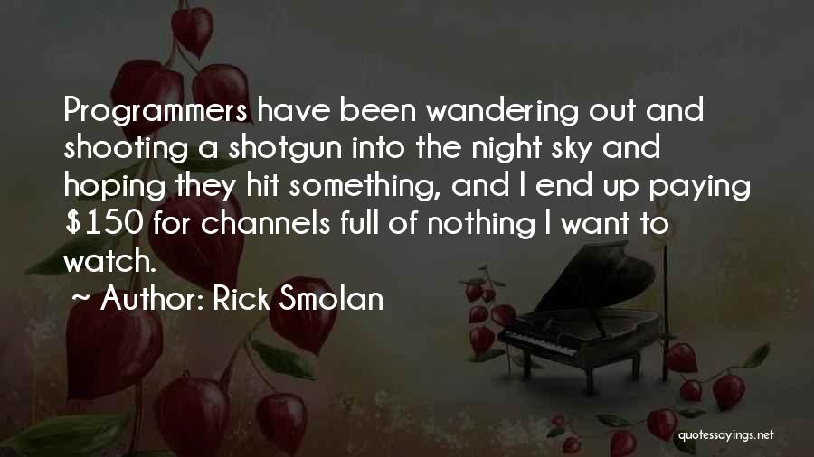 Hoping For Nothing Quotes By Rick Smolan
