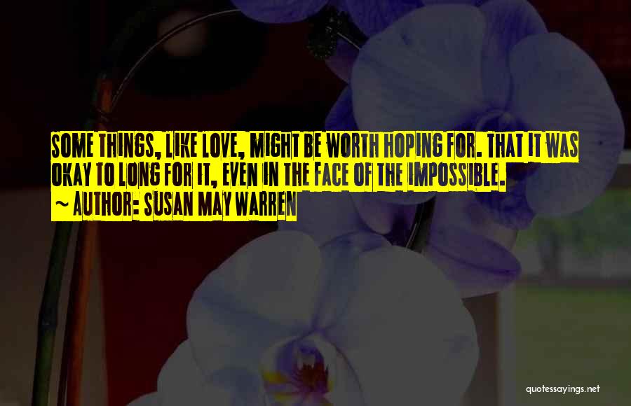 Hoping For Quotes By Susan May Warren