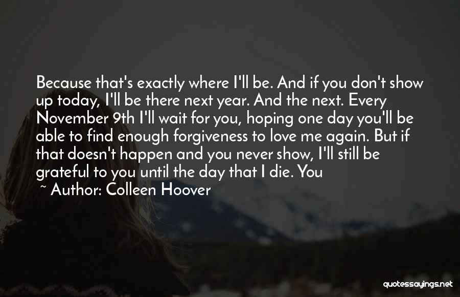 Hoping For Something That Will Never Happen Quotes By Colleen Hoover