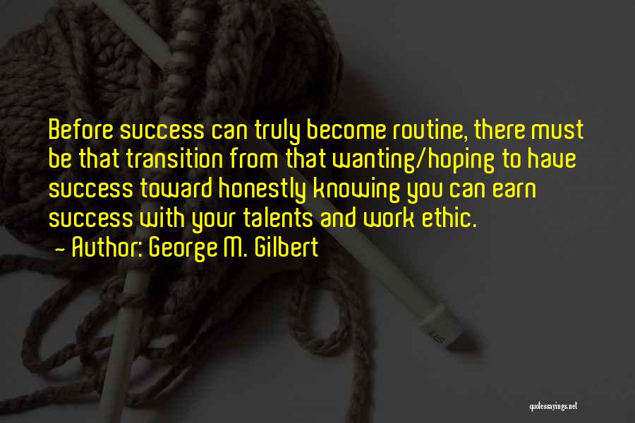 Hoping For Success Quotes By George M. Gilbert