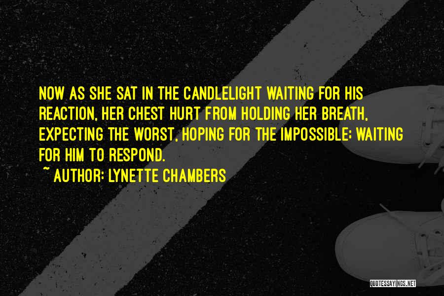 Hoping For The Best But Expecting The Worst Quotes By Lynette Chambers