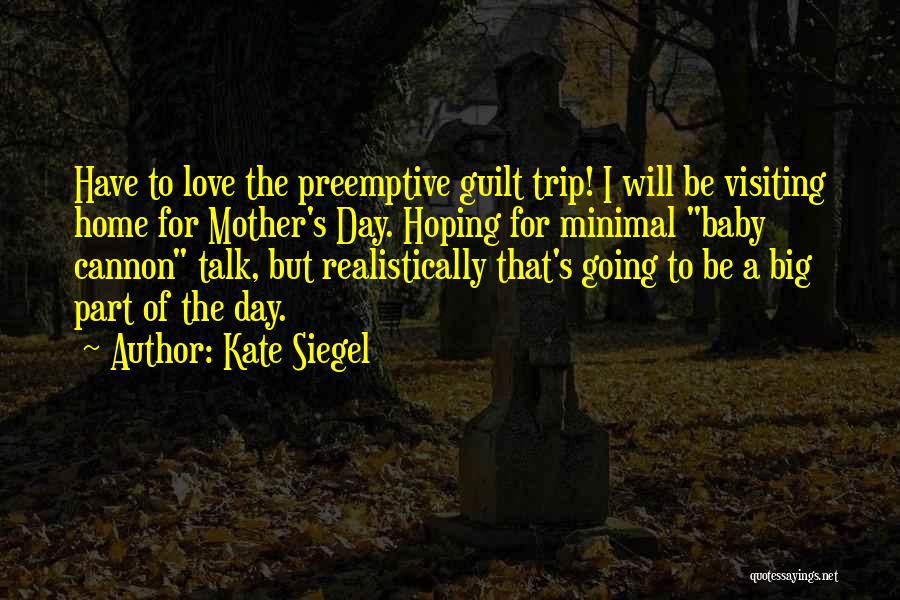 Hoping For The Best Love Quotes By Kate Siegel
