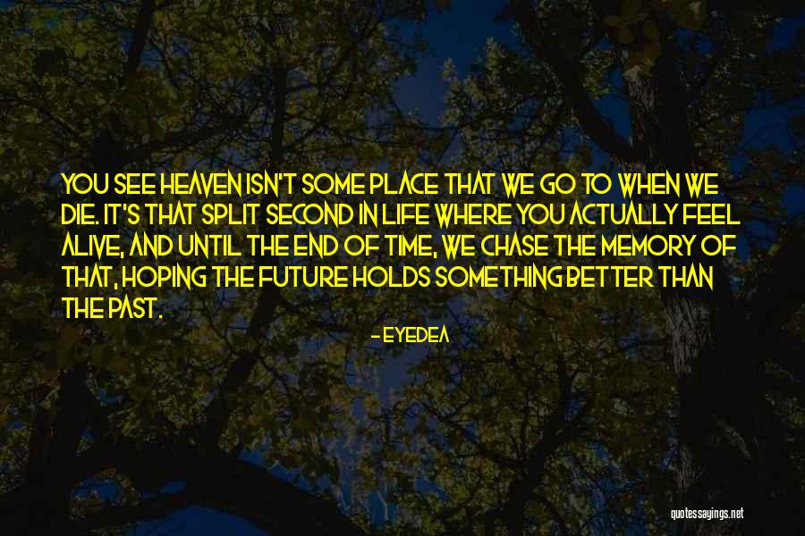 Hoping For The Future Quotes By Eyedea