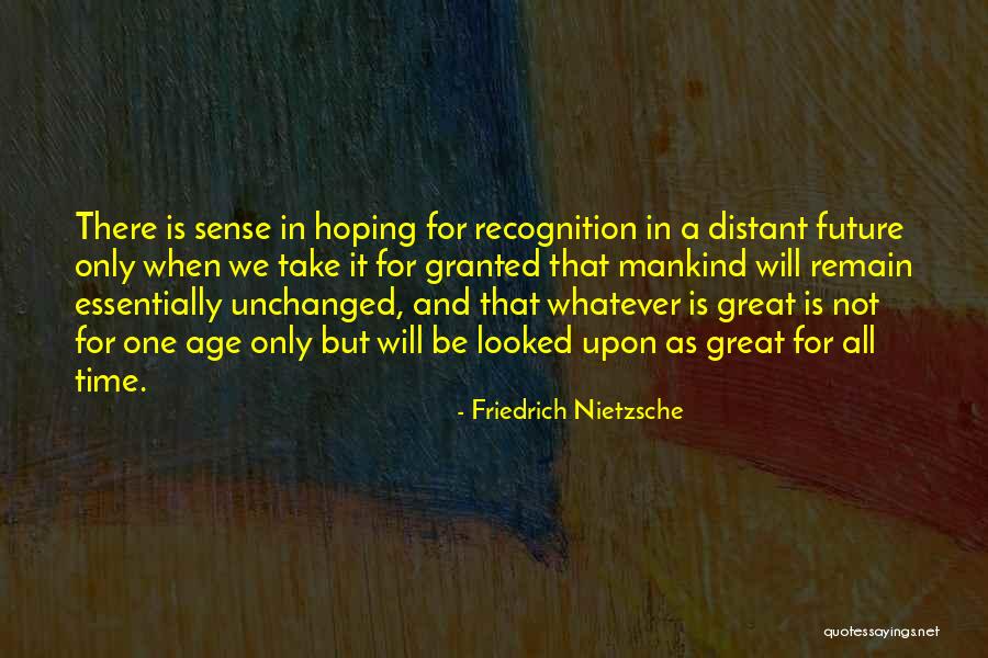 Hoping For The Future Quotes By Friedrich Nietzsche