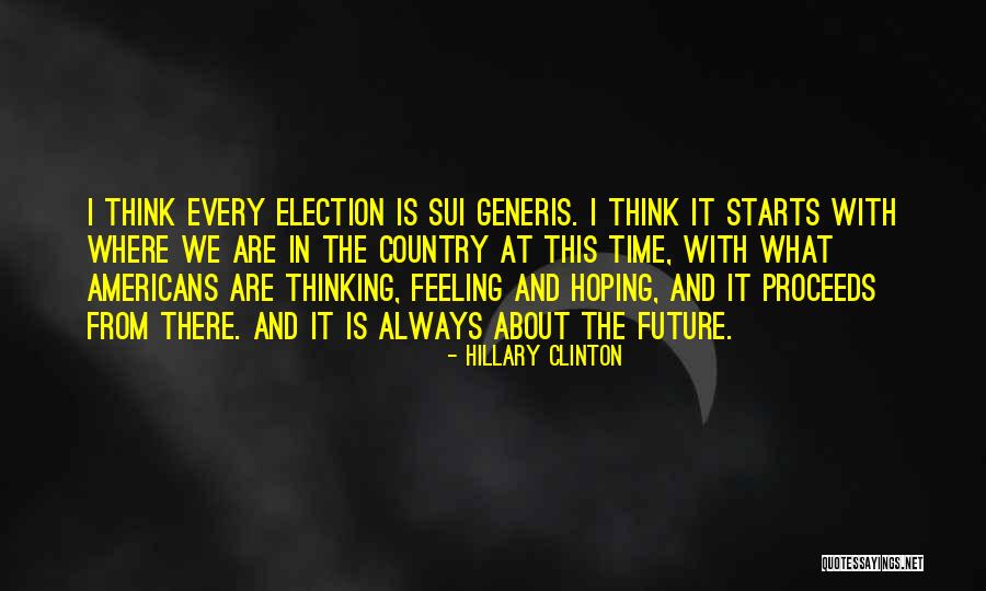 Hoping For The Future Quotes By Hillary Clinton