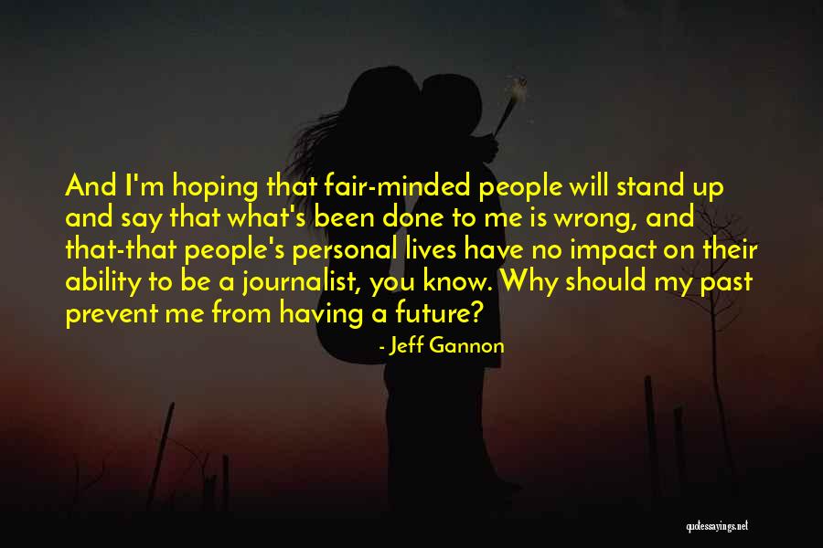 Hoping For The Future Quotes By Jeff Gannon