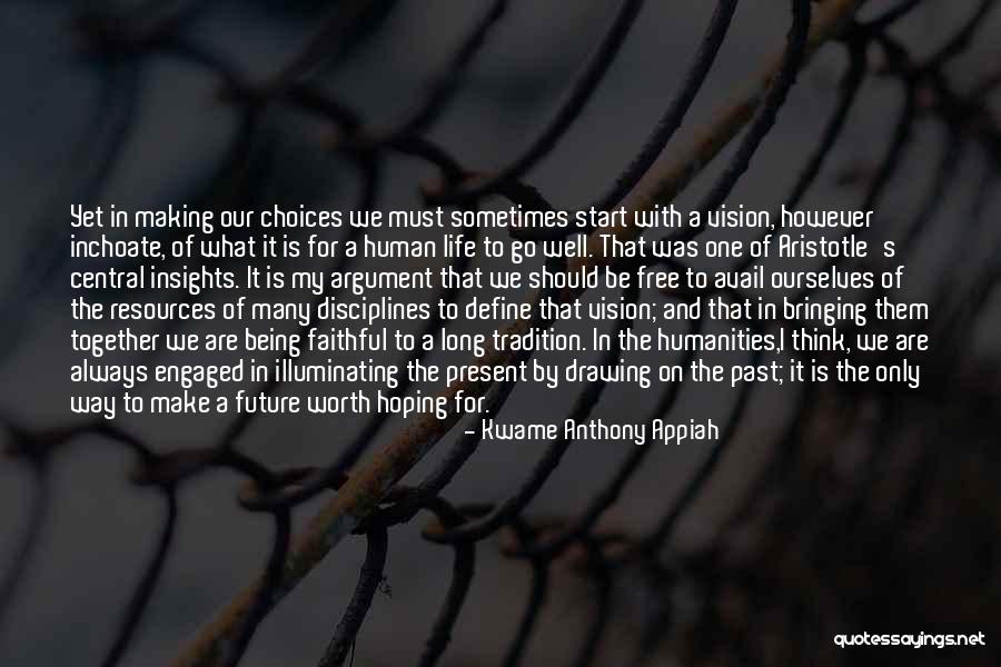 Hoping For The Future Quotes By Kwame Anthony Appiah