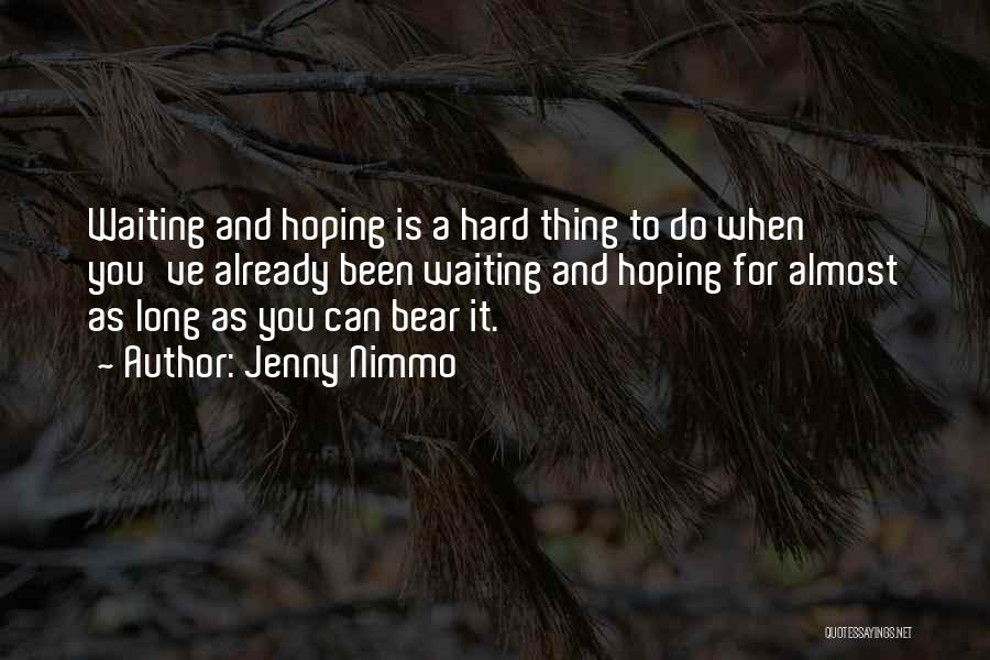 Hoping For You Quotes By Jenny Nimmo