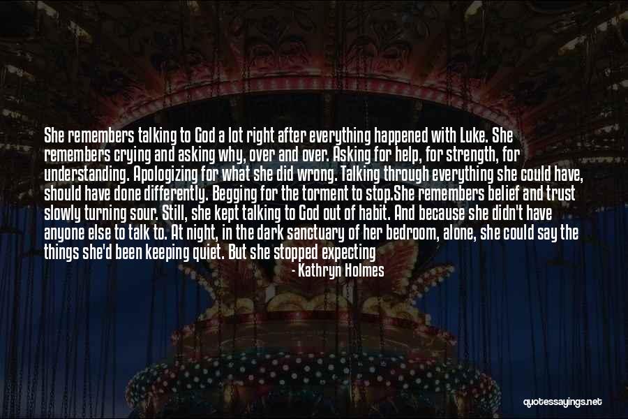 Hoping In God Quotes By Kathryn Holmes Hoping In God Quotes By Kathryn Holmes