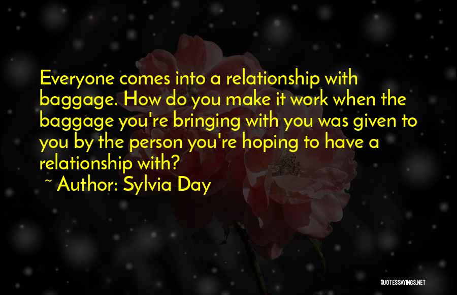 Hoping It Will Work Out Quotes By Sylvia Day