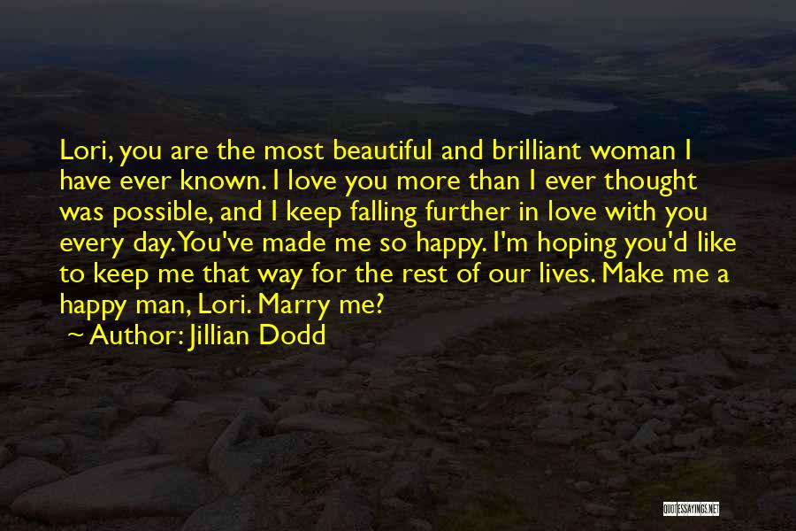 Hoping Someone Is Happy Quotes By Jillian Dodd