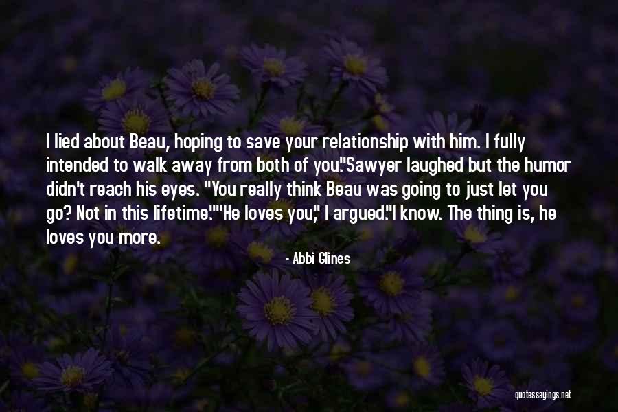 Hoping Someone Loves You Quotes By Abbi Glines Hoping Someone Loves You Quotes By Abbi Glines