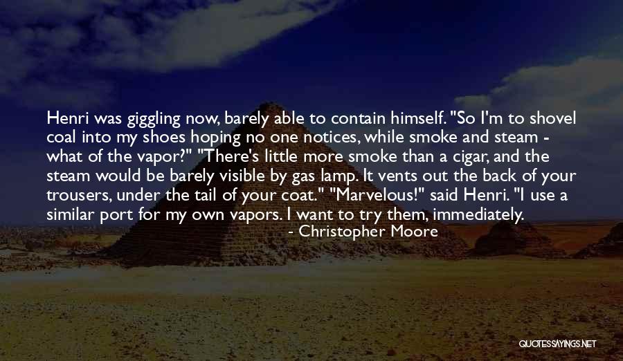 Hoping Someone Will Come Back Quotes By Christopher Moore Hoping Someone Will Come Back Quotes By Christopher Moore