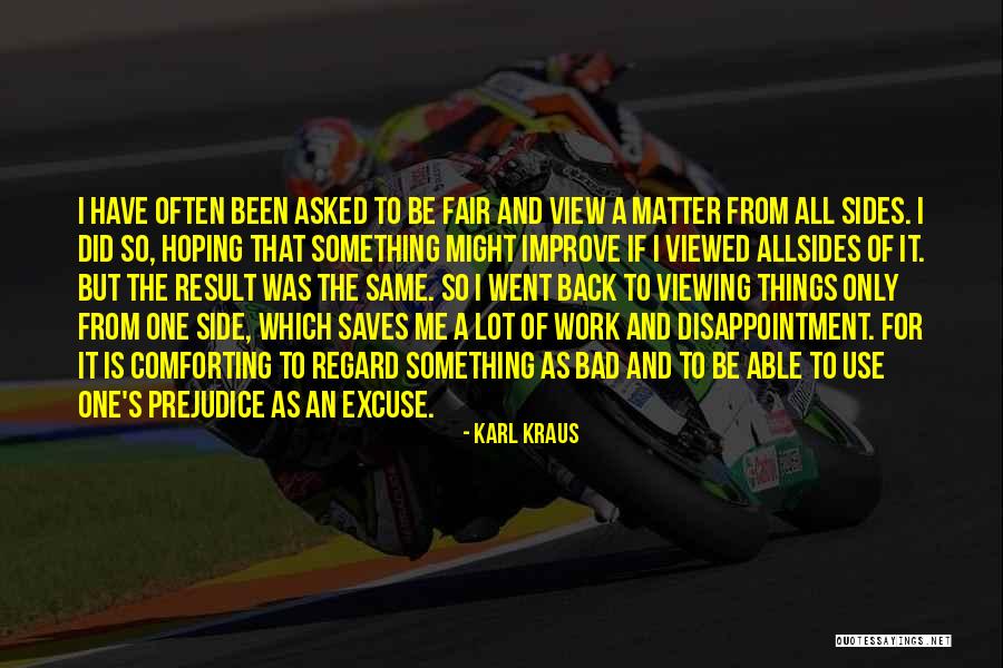 Hoping Someone Will Come Back Quotes By Karl Kraus Hoping Someone Will Come Back Quotes By Karl Kraus