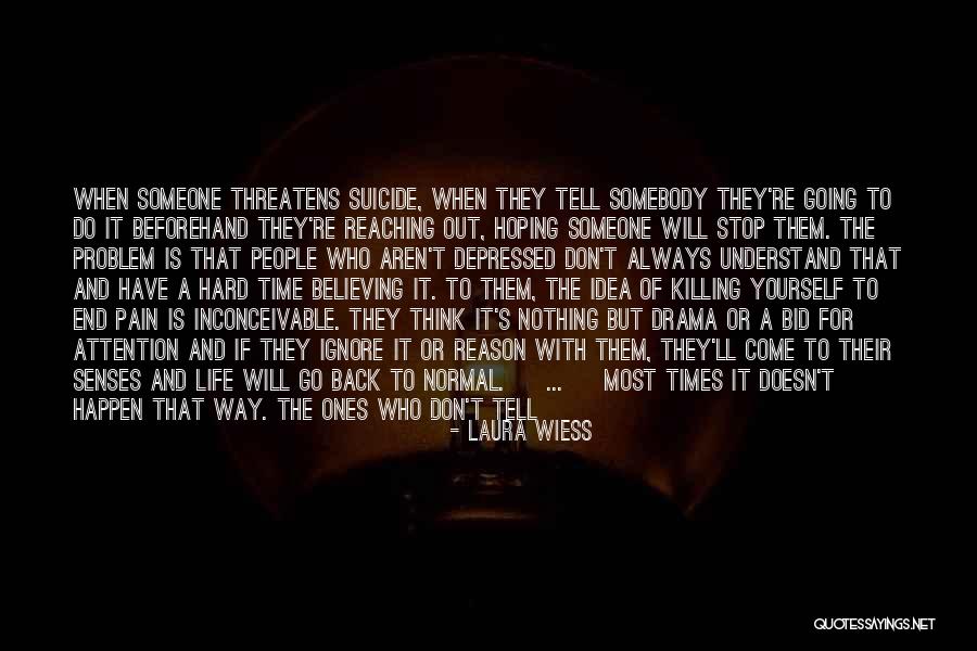 Hoping Someone Will Come Back Quotes By Laura Wiess Hoping Someone Will Come Back Quotes By Laura Wiess