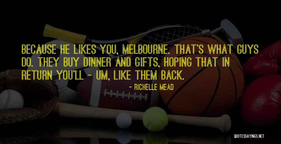 Hoping Someone Will Come Back Quotes By Richelle Mead Hoping Someone Will Come Back Quotes By Richelle Mead