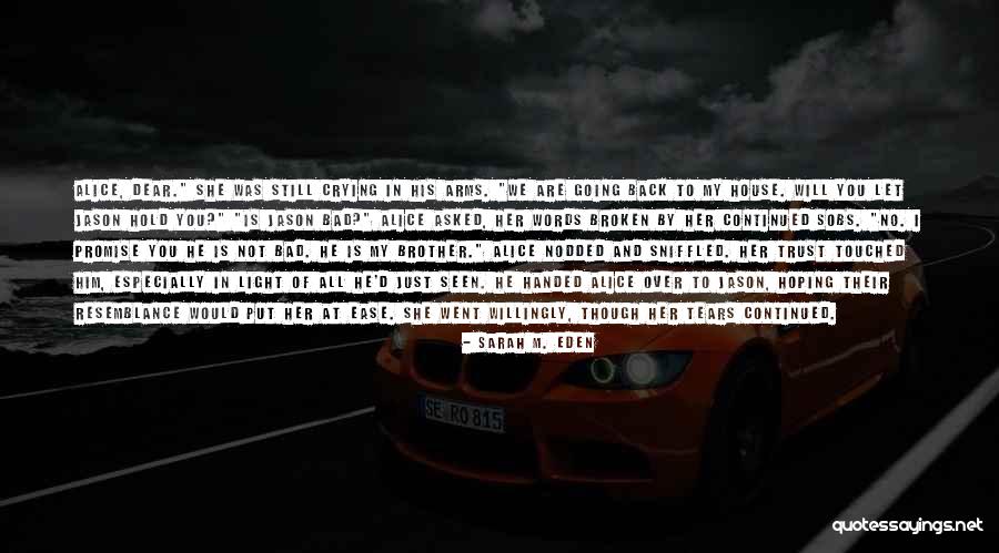 Hoping Someone Will Come Back Quotes By Sarah M. Eden Hoping Someone Will Come Back Quotes By Sarah M. Eden