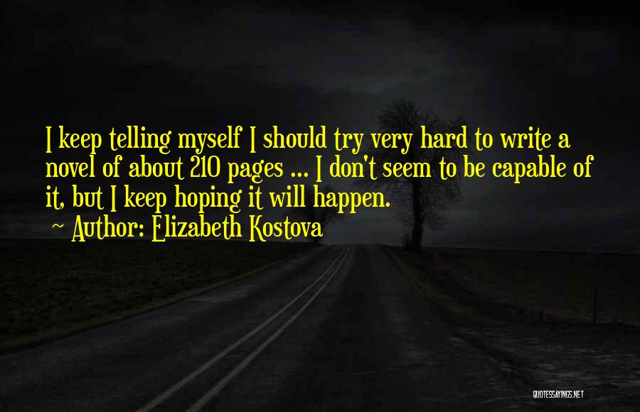 Hoping Something Will Happen Quotes By Elizabeth Kostova