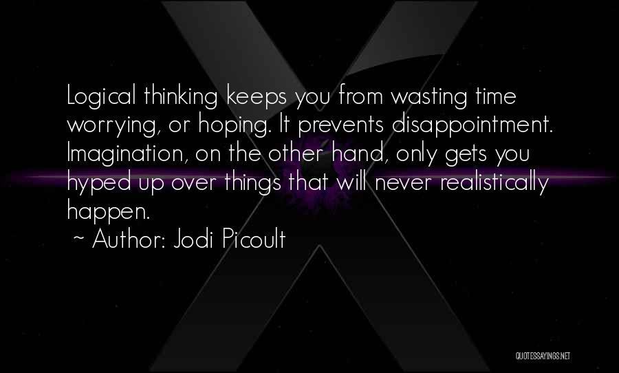 Hoping Something Will Happen Quotes By Jodi Picoult