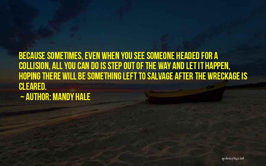 Hoping Something Will Happen Quotes By Mandy Hale