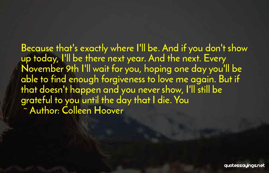 Hoping To Be Love Quotes By Colleen Hoover