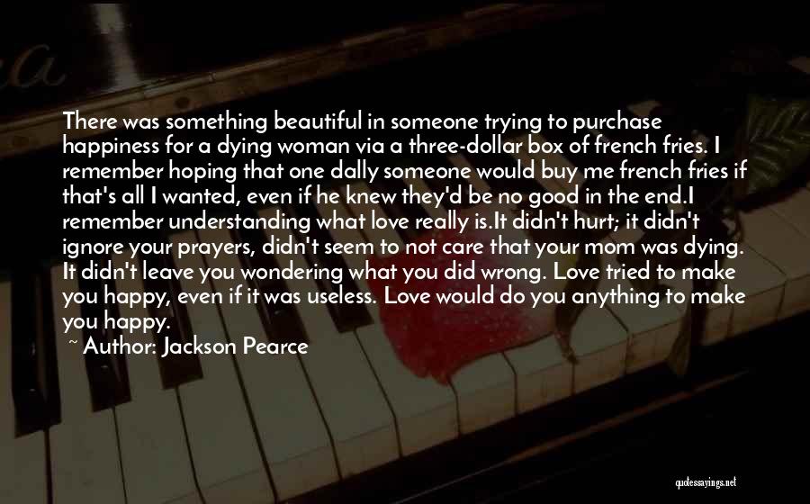 Hoping To Be Love Quotes By Jackson Pearce