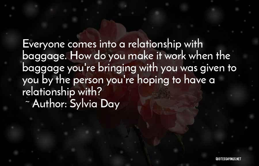 Hoping To Be With Someone Quotes By Sylvia Day