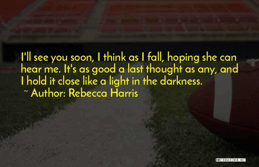 Hoping To Fall In Love Quotes By Rebecca Harris