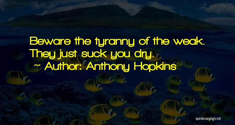 Hopkins Quotes By Anthony Hopkins