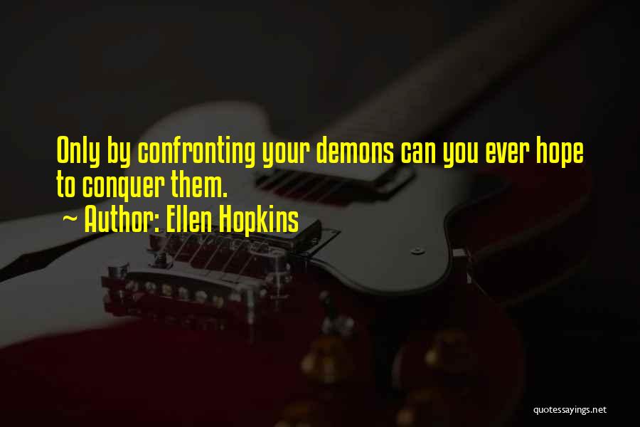 Hopkins Quotes By Ellen Hopkins